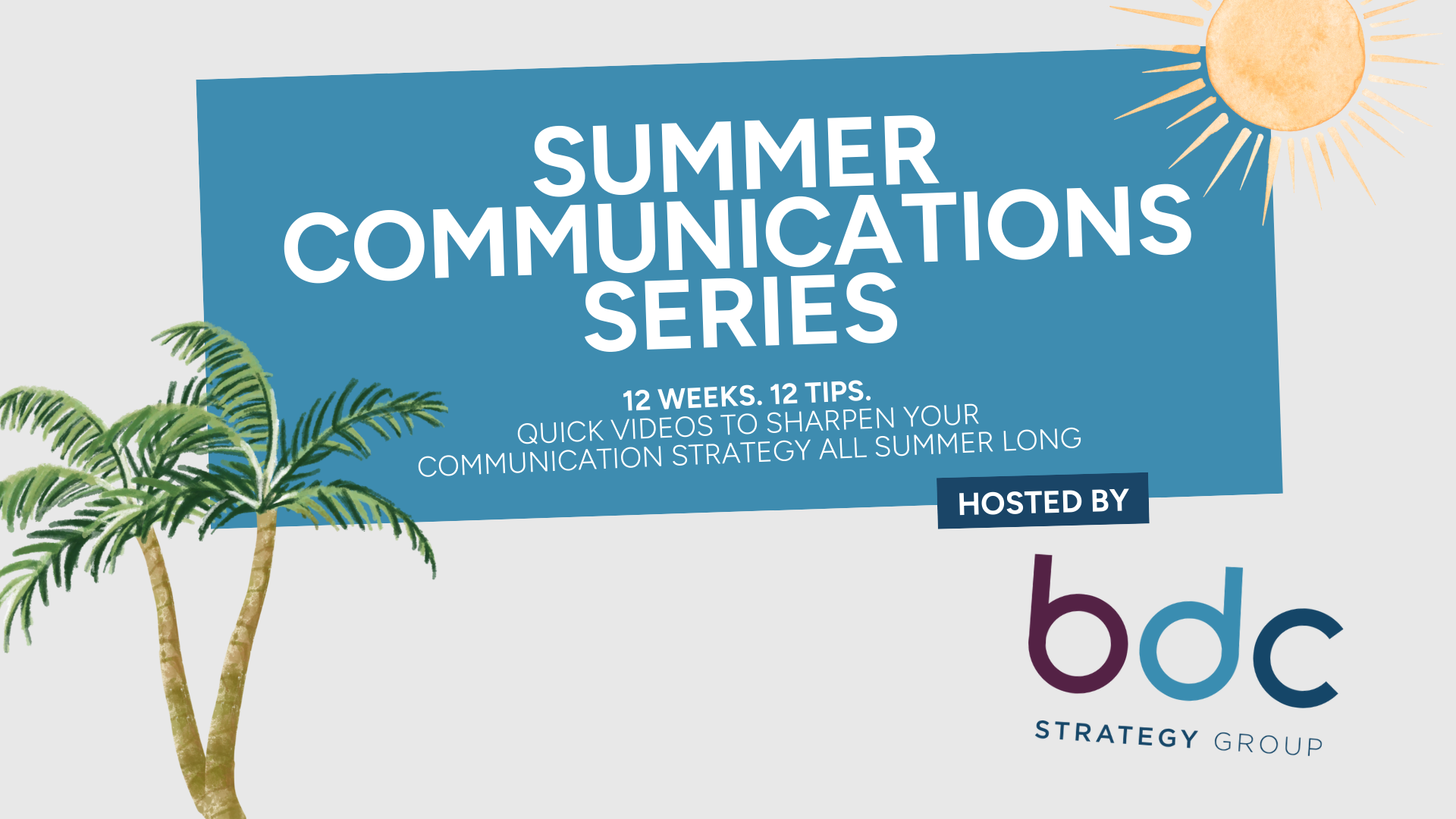 Summer Comms Series - Opening Graphic (1)